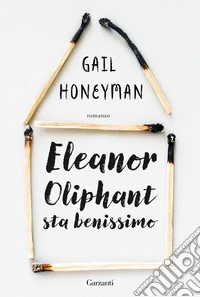 Eleanor Oliphant sta benissimo libro